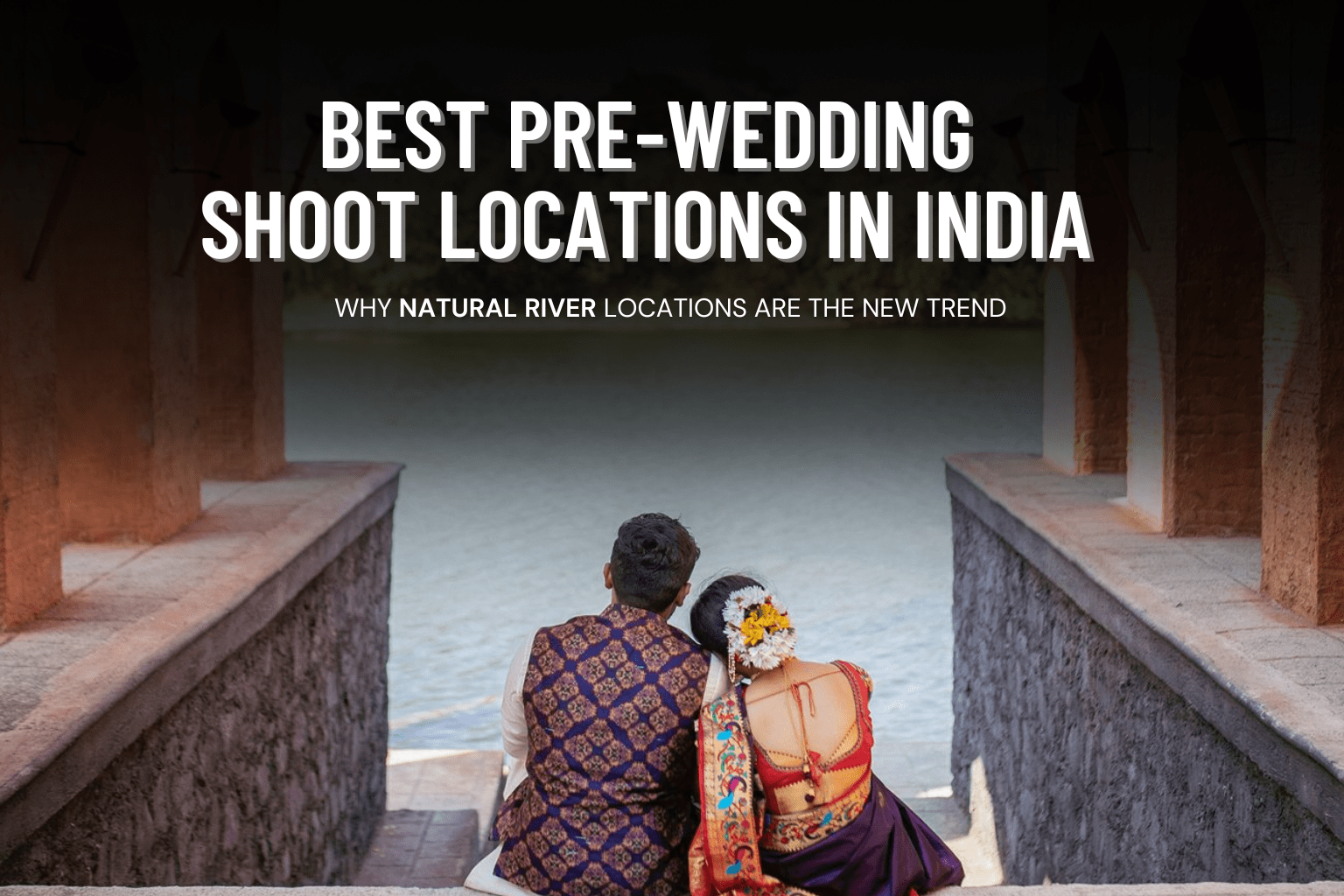 Indian couple sitting beside a natural river at Honey Book Studios pre-wedding location