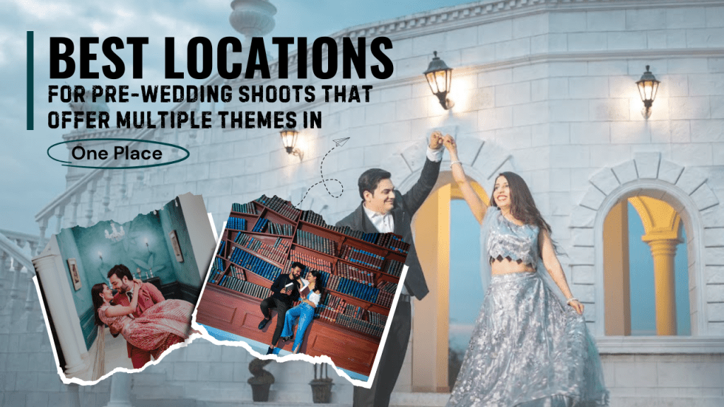 best locations for pre wedding shoots
