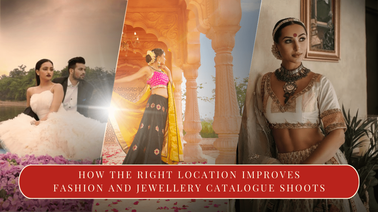 how the right location improves fashion and jewellery catalogue shoots