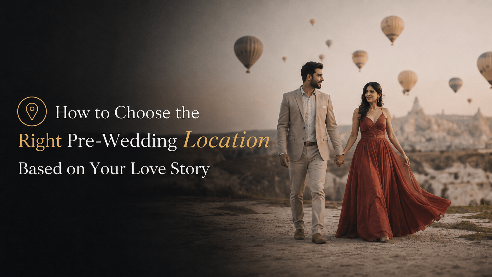 Choosing the right pre-wedding shoot location banner